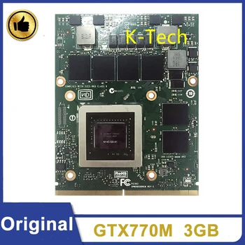 Оригинальная Видеокарта GTX770M GTX 770M N14E-GS-A1 Graphics Video VGA Для MSI GT60 GT70 GT780 GT683 16F3 16F4 1762 1763 3GB GDDR5 MXM 3.0
