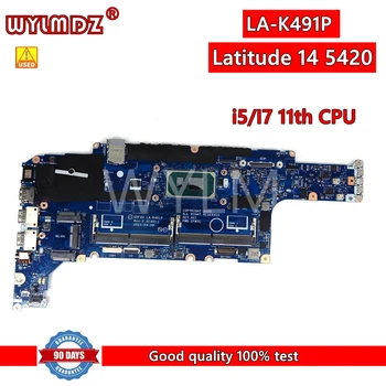 Материнская плата Ноутбука LA-K491P i5/I7 с 11-м процессором Для Latitude 14 5420 Тест Материнской платы В порядке